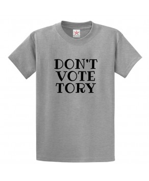 Don't Vote Tory Anti-Conservative Movement Out Tory Campaigns Graphic Print Style Unisex Kids & Adult T-shirt